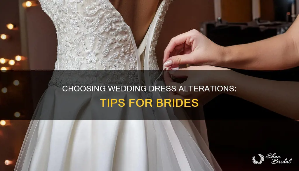 how to choose wedding dress alterations
