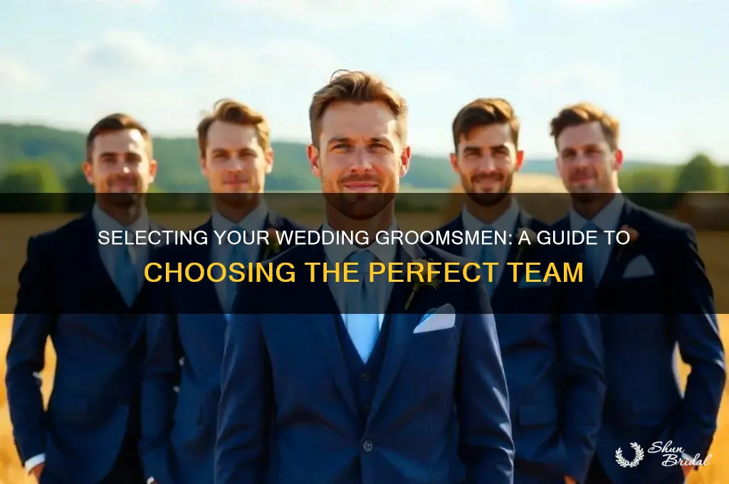 how to choose wedding groomsmen
