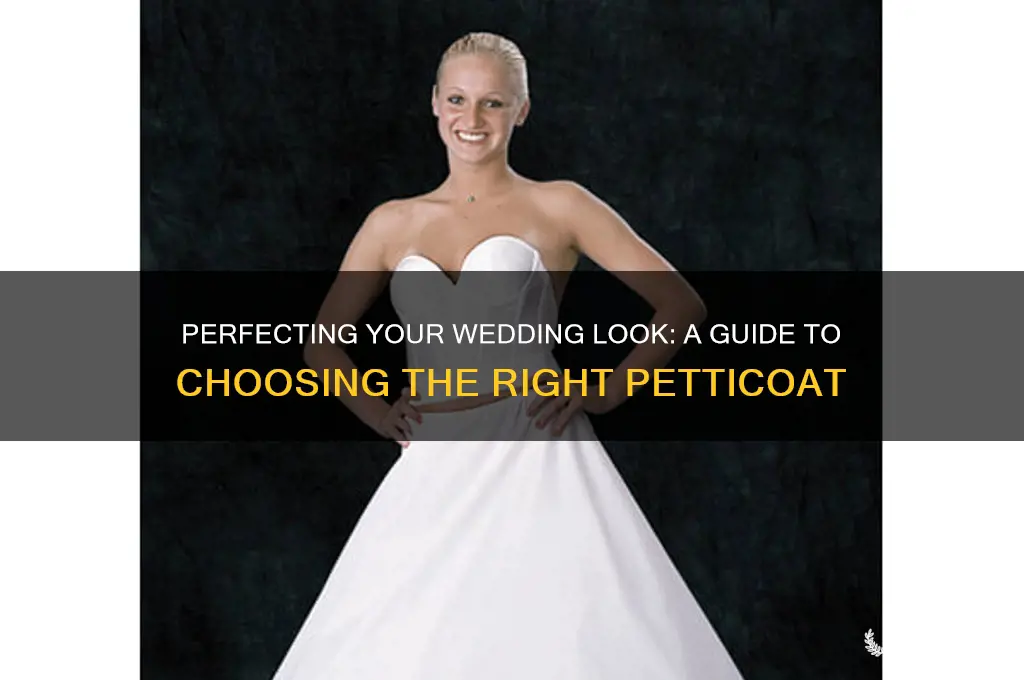 how to choose wedding petticoat