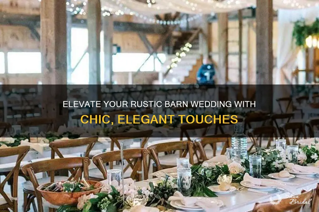 how to class up a barn wedding