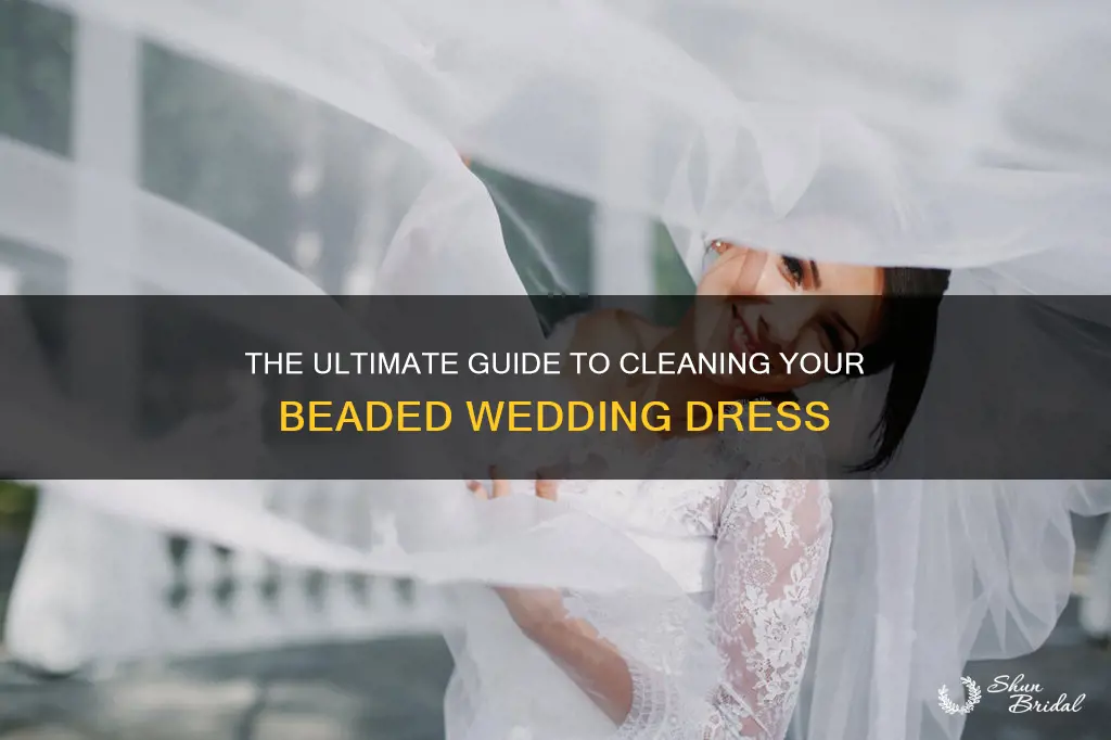 how to clean a beaded wedding dress