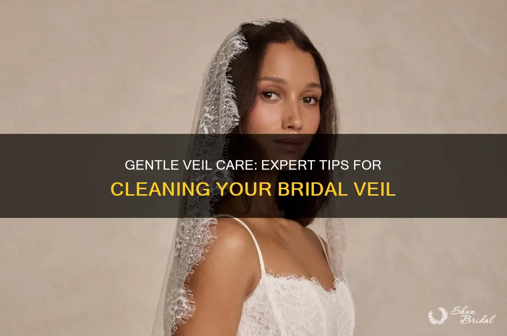 how to clean a bridal veil