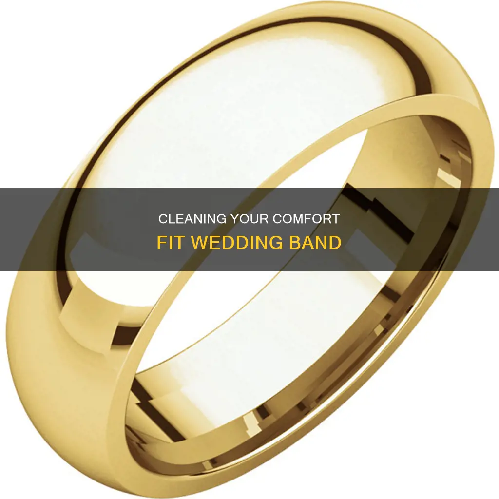 how to clean a comfort fit wedding band 14k