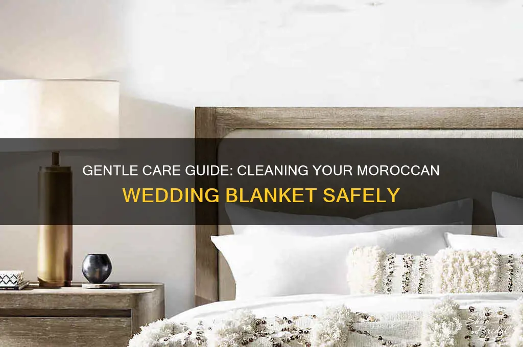how to clean a moroccan wedding blanket