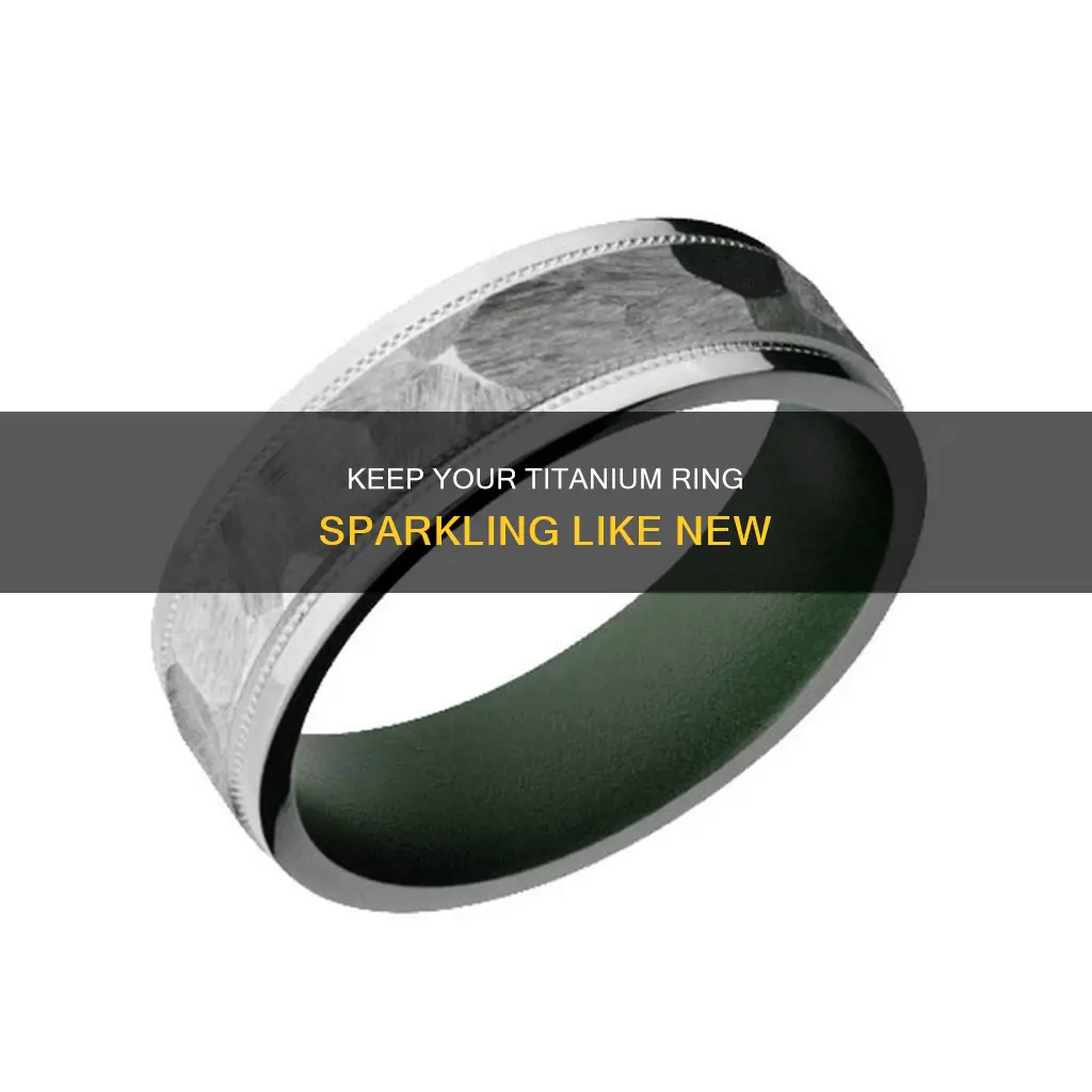 how to clean a titanium wedding ring