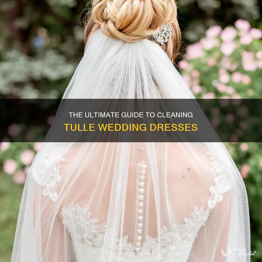 how to clean a tulle wedding dress