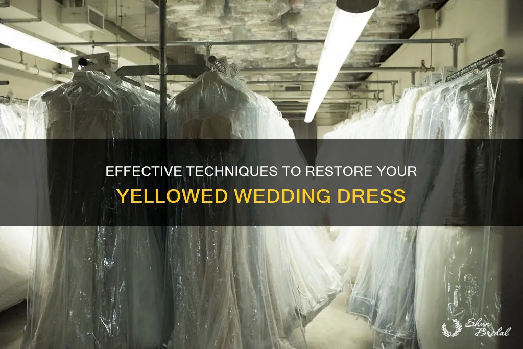 how to clean a wedding dress that has yellowed