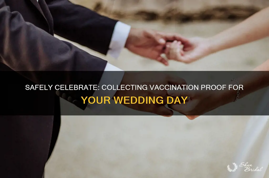 how to collect proof of vaccination for wedding