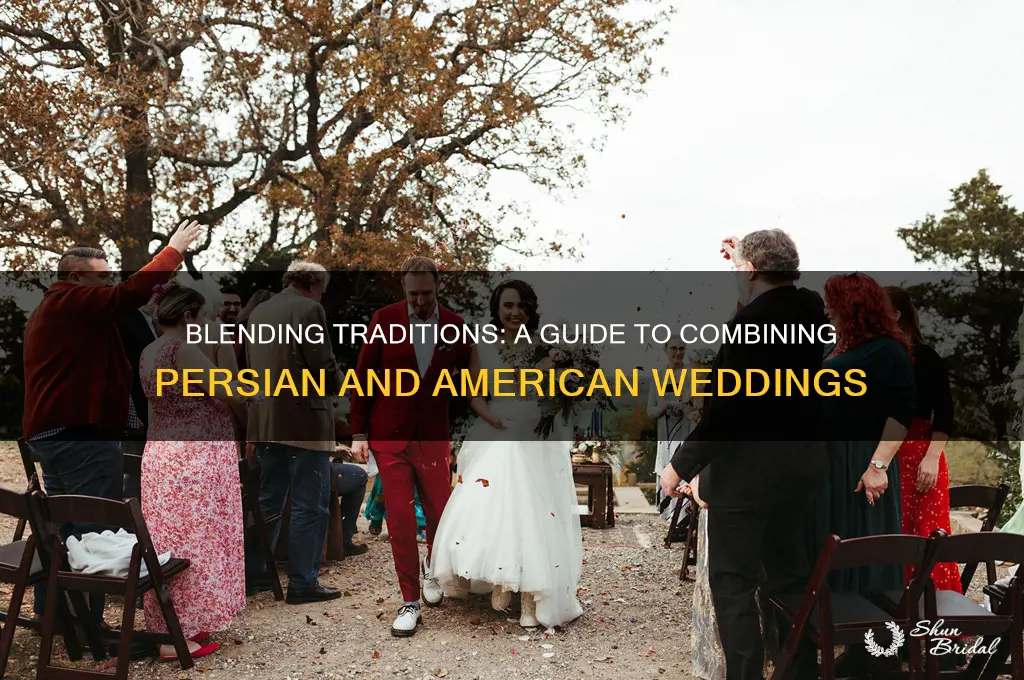 how to combine persian and american wedding