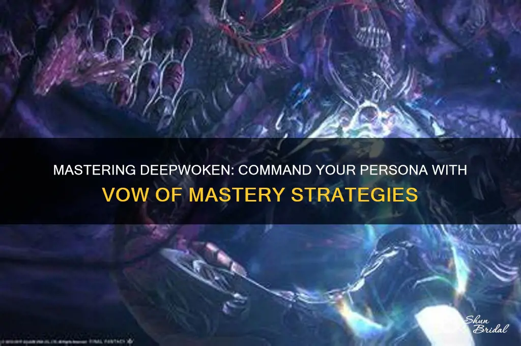 how to command your person with vow of mastery deepwoken