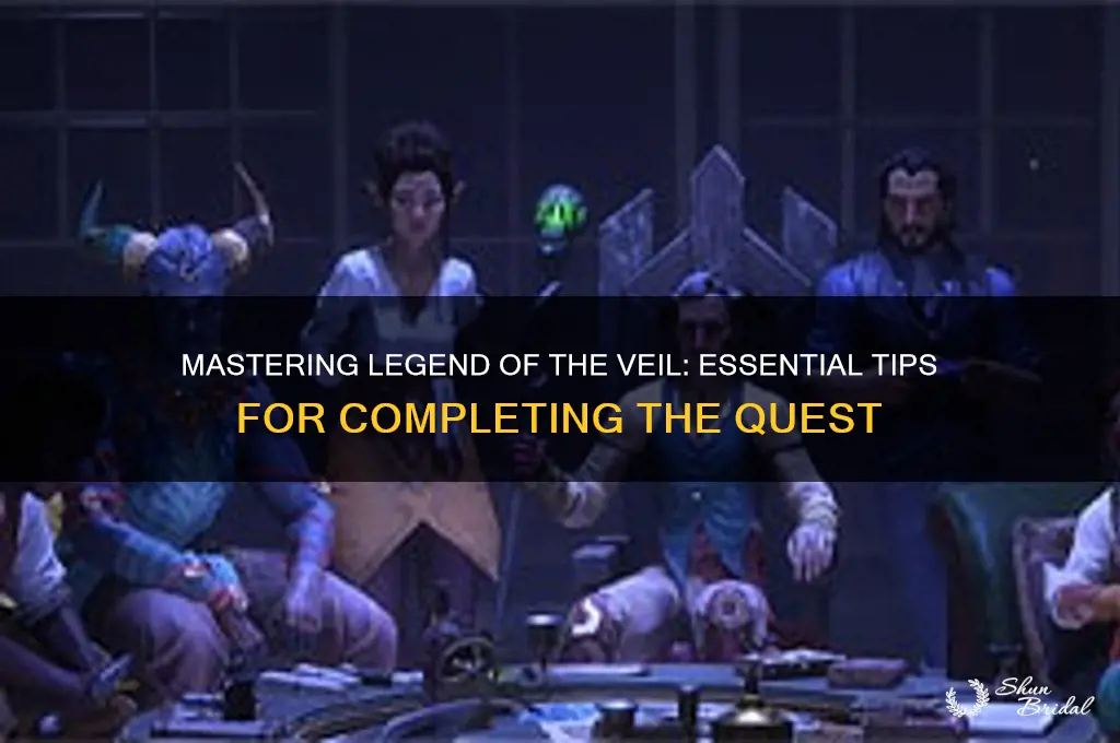 how to complete legend of the veil