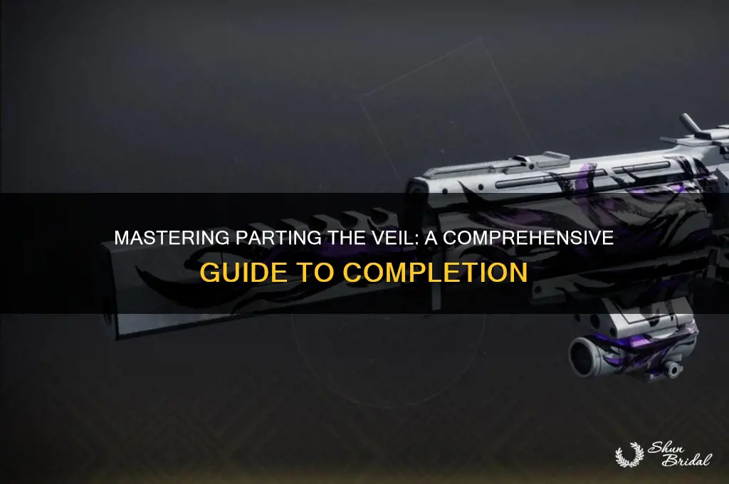 how to complete parting the veil