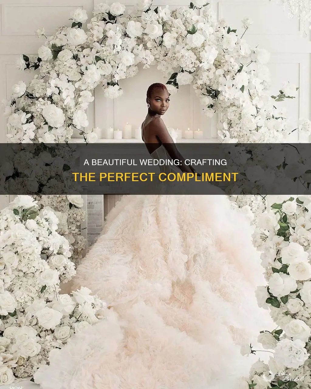 how to compliment a beautiful wedding