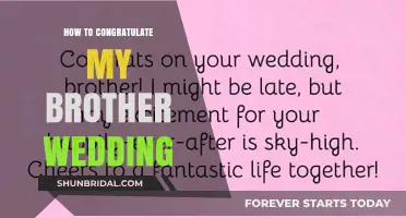 Heartfelt Ways to Celebrate and Congratulate Your Brother's Wedding Day