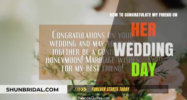 Heartfelt Ways to Celebrate and Congratulate Your Friend on Her Wedding Day