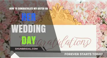 Heartfelt Ways to Celebrate and Congratulate Your Sister on Her Wedding Day