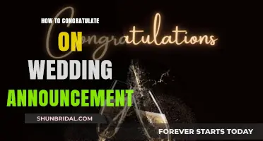 Heartfelt Ways to Celebrate and Congratulate on a Wedding Announcement