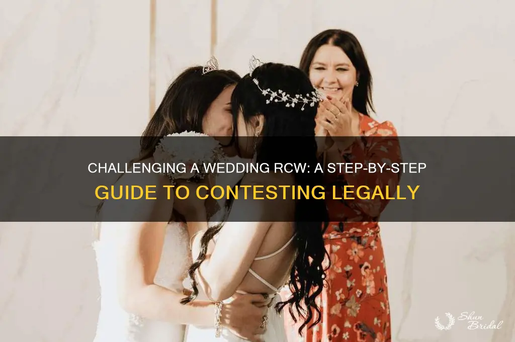 how to contest a wedding rcw