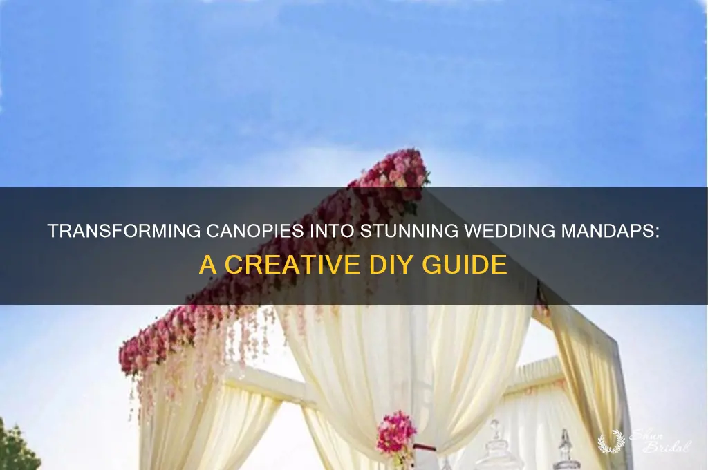 how to convert a canopy in a wedding mandap