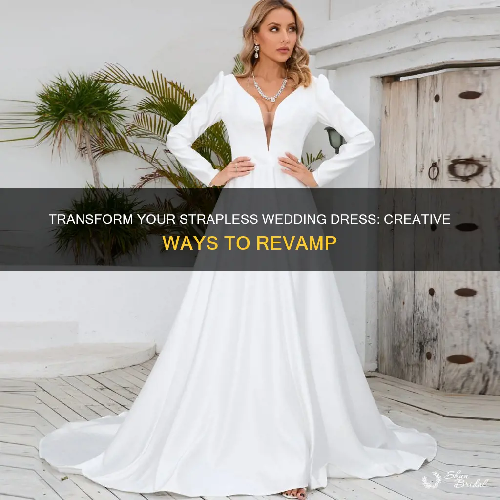 how to convert a strapless wedding dress