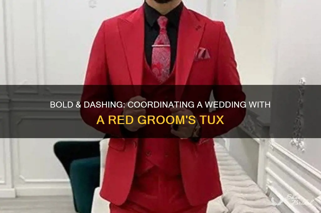 how to coordinate a wedding with a grooms red tux
