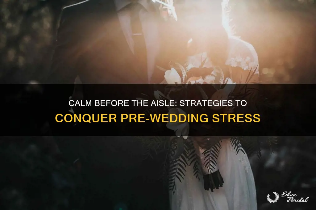 how to cope with pre wedding stress