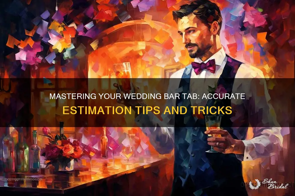 how to correctly estimate bar tab for wedding
