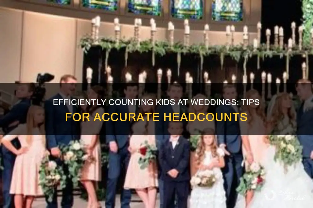 how to count children at a wedding