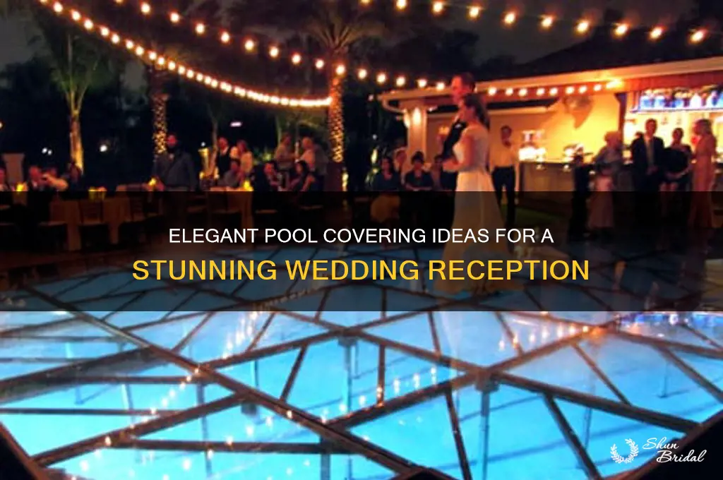 how to cover a pool for a wedding