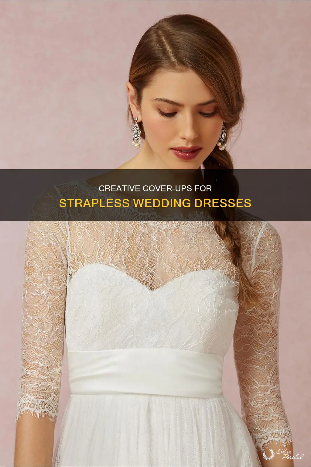 how to cover a strapless wedding dress