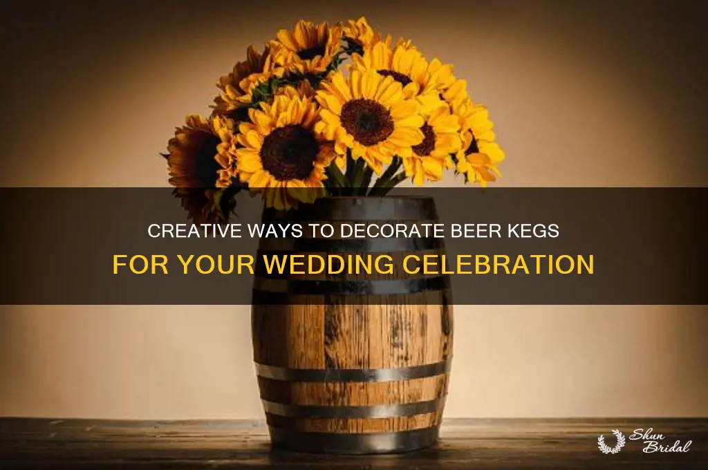 how to cover beer kegs fpr a wedding