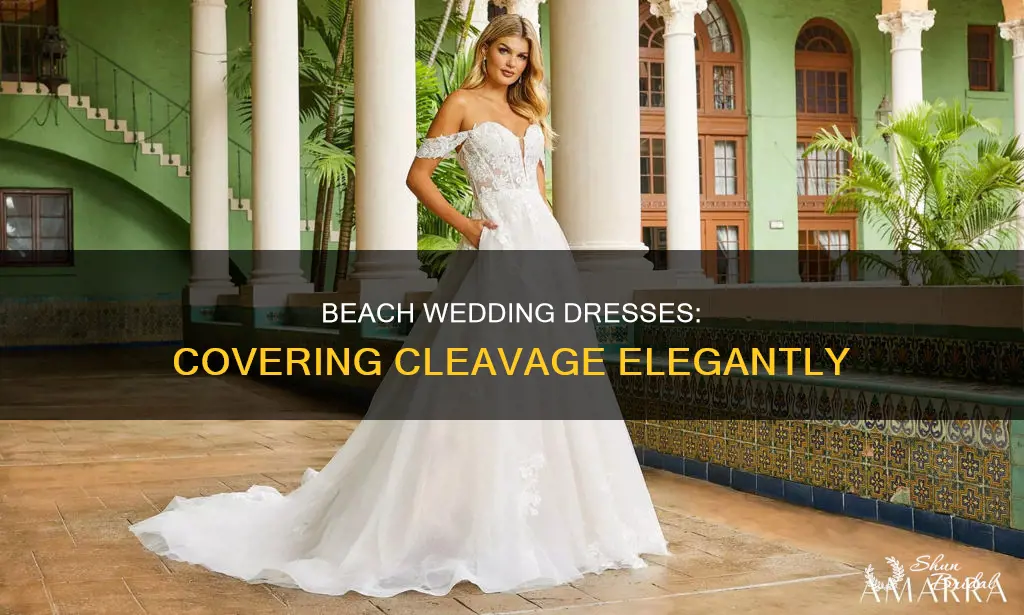 how to cover cleavage in a beach wedding dress
