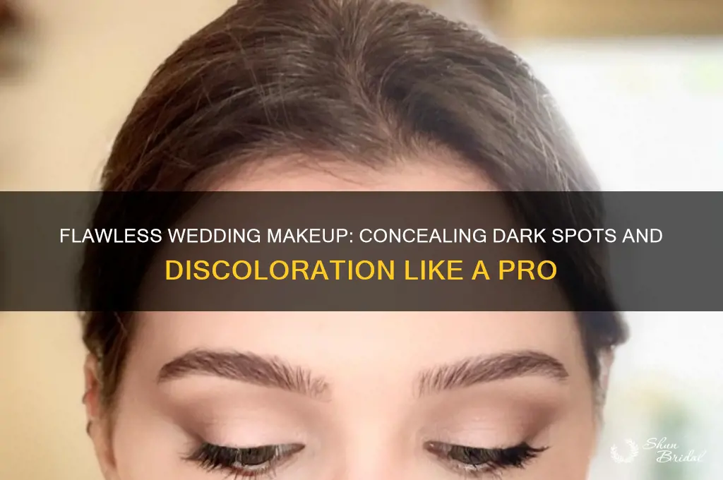 how to cover dark spots and discoloration wedding makeup