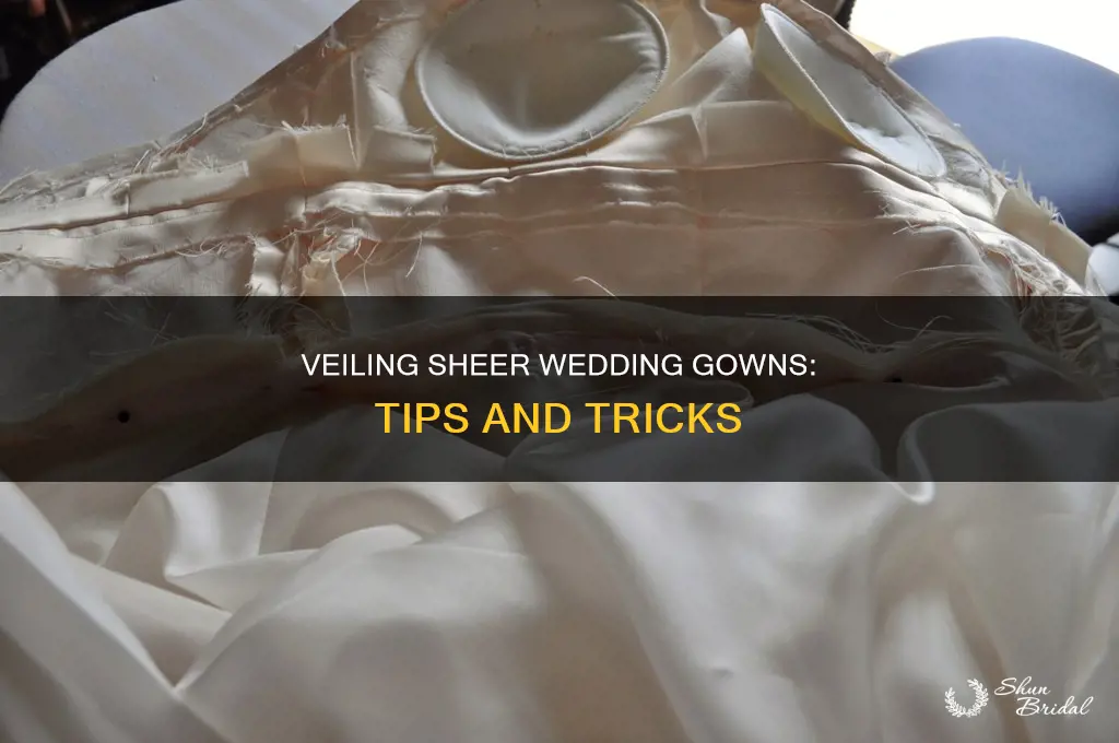 how to cover see through wedding dress