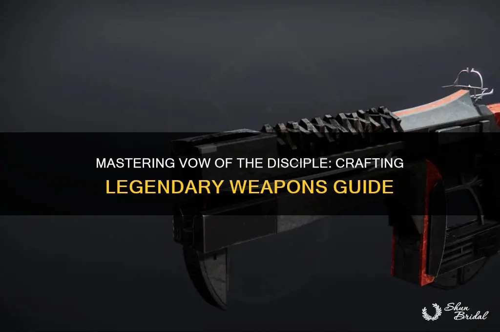 how to craft vow of the disciple weapons