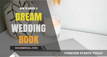 Crafting Your Perfect Dream Wedding Book: A Step-by-Step Guide