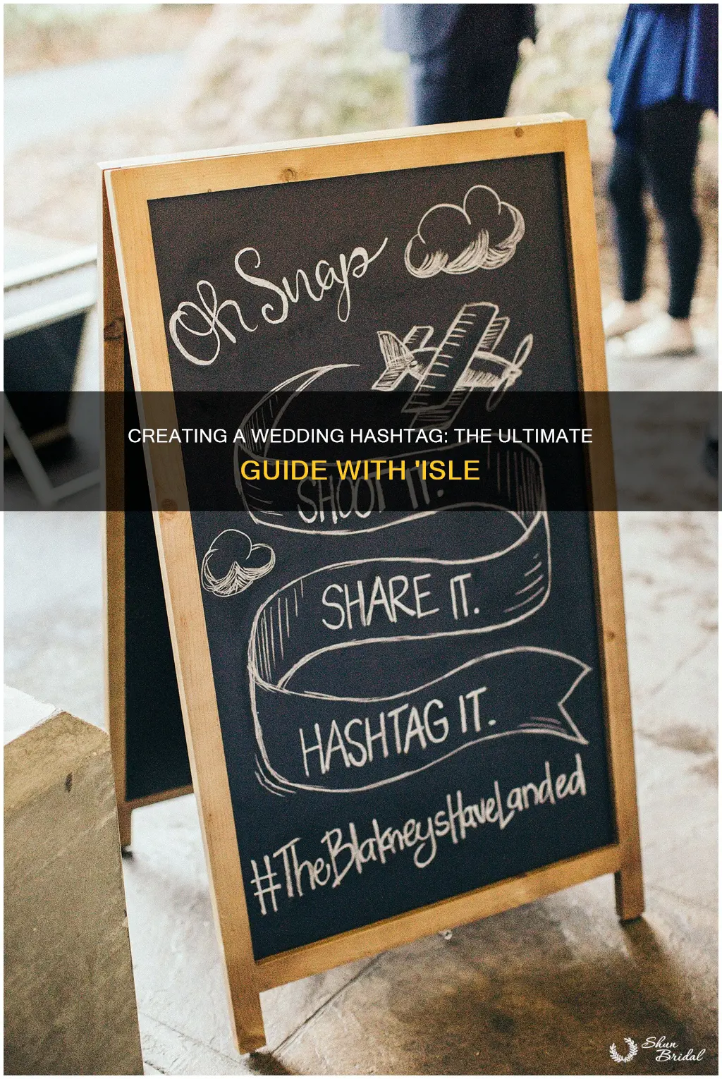 how to create a wedding hastag using the work isle