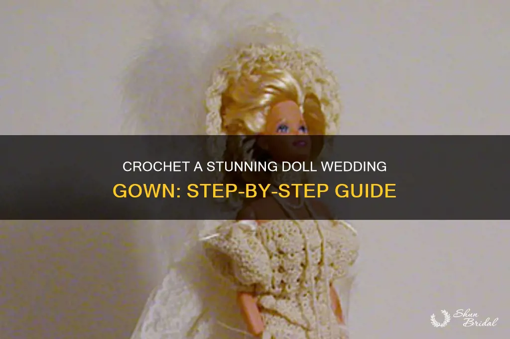 how to crochet a doll wedding gown
