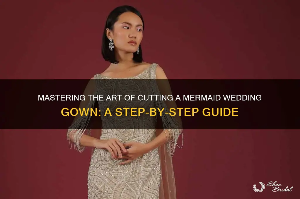how to cut a mermaid wedding gown