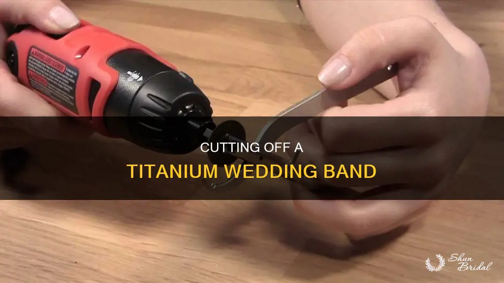 how to cut off a titanium wedding band