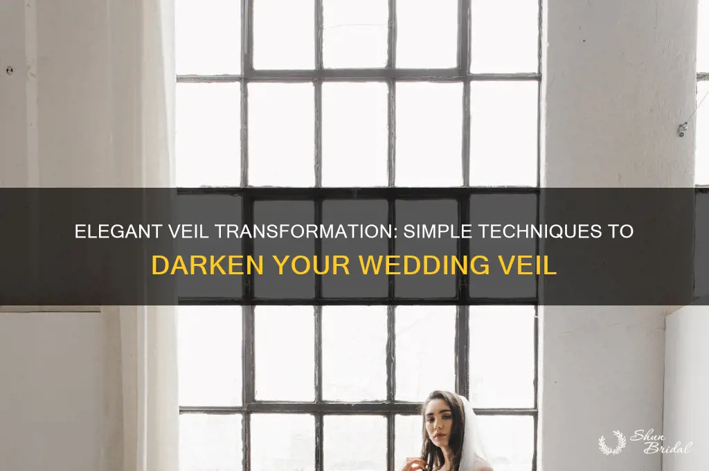 how to darken a wedding veil
