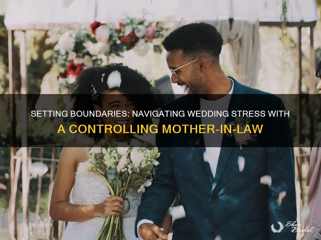 how to deal with a controlling mother-in-law during wedding planning