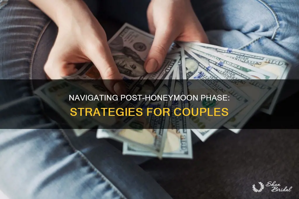 how to deal with moving out of the honeymoon phase