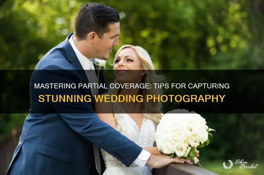 how to deal with partial coverage wedding photographery