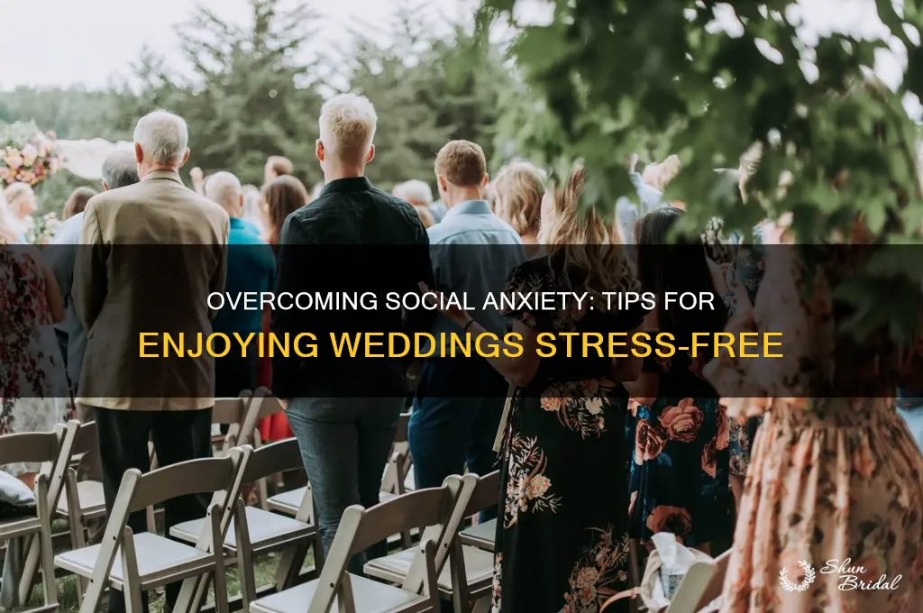 how to deal with social anxiety at a wedding