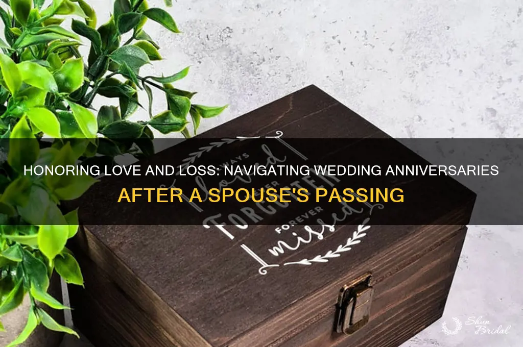 how to deal with wedding anniversary after death of spouse