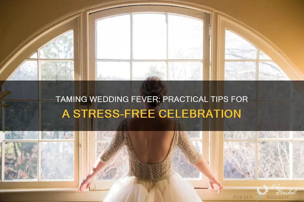 how to deal with wedding fever