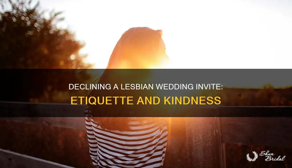 how to decline an invitation to a lesbian wedding