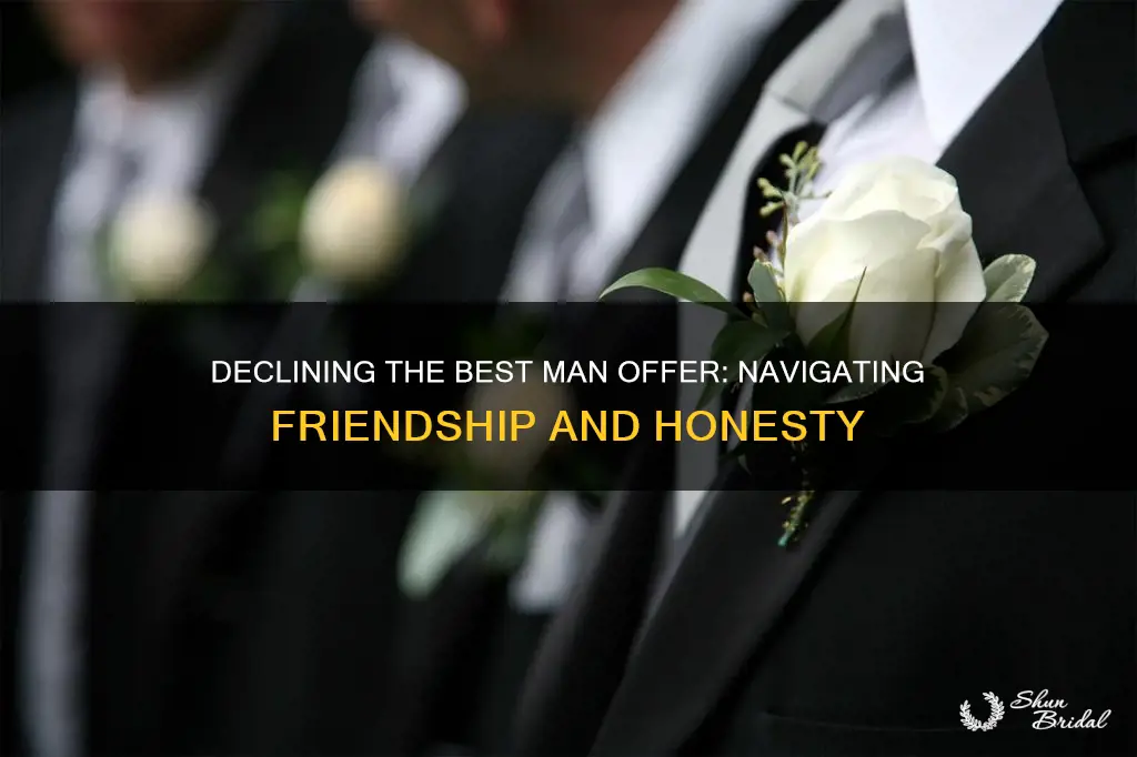 how to decline best man offer