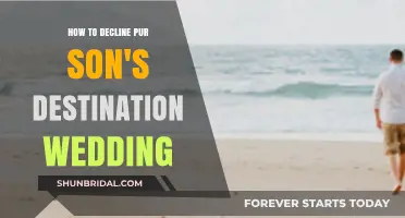 Politely Declining Your Son's Destination Wedding: A Guide for Parents